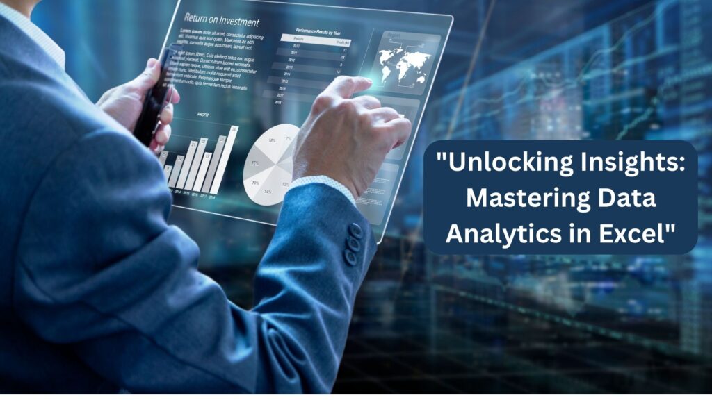 Unlocking Insights Mastering Data Analytics in Excel