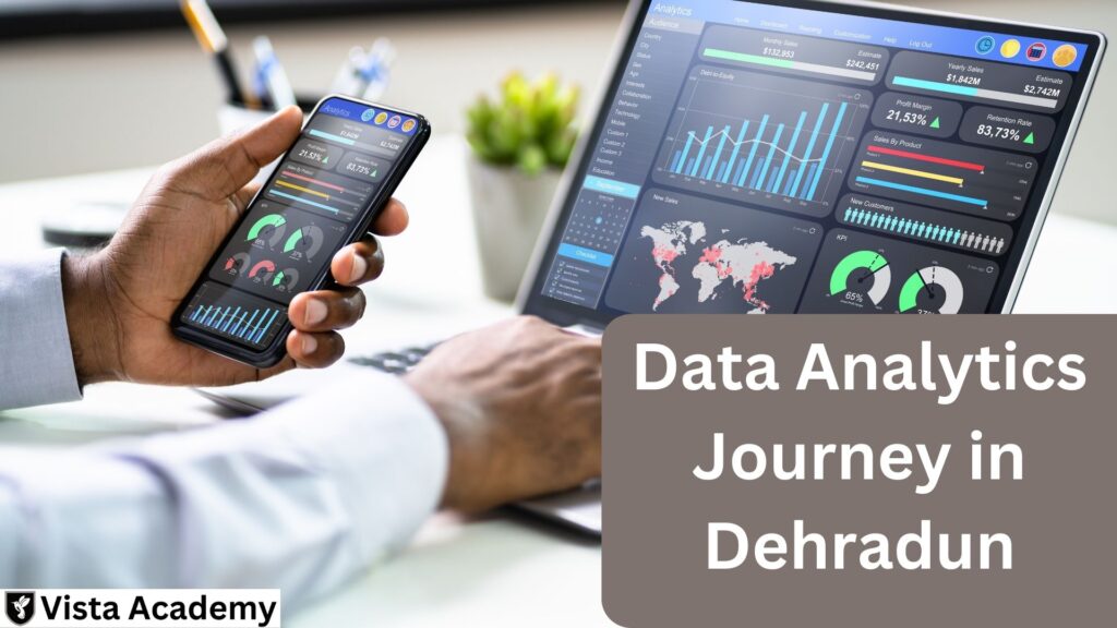 Data Analytics Journey in Dehradun