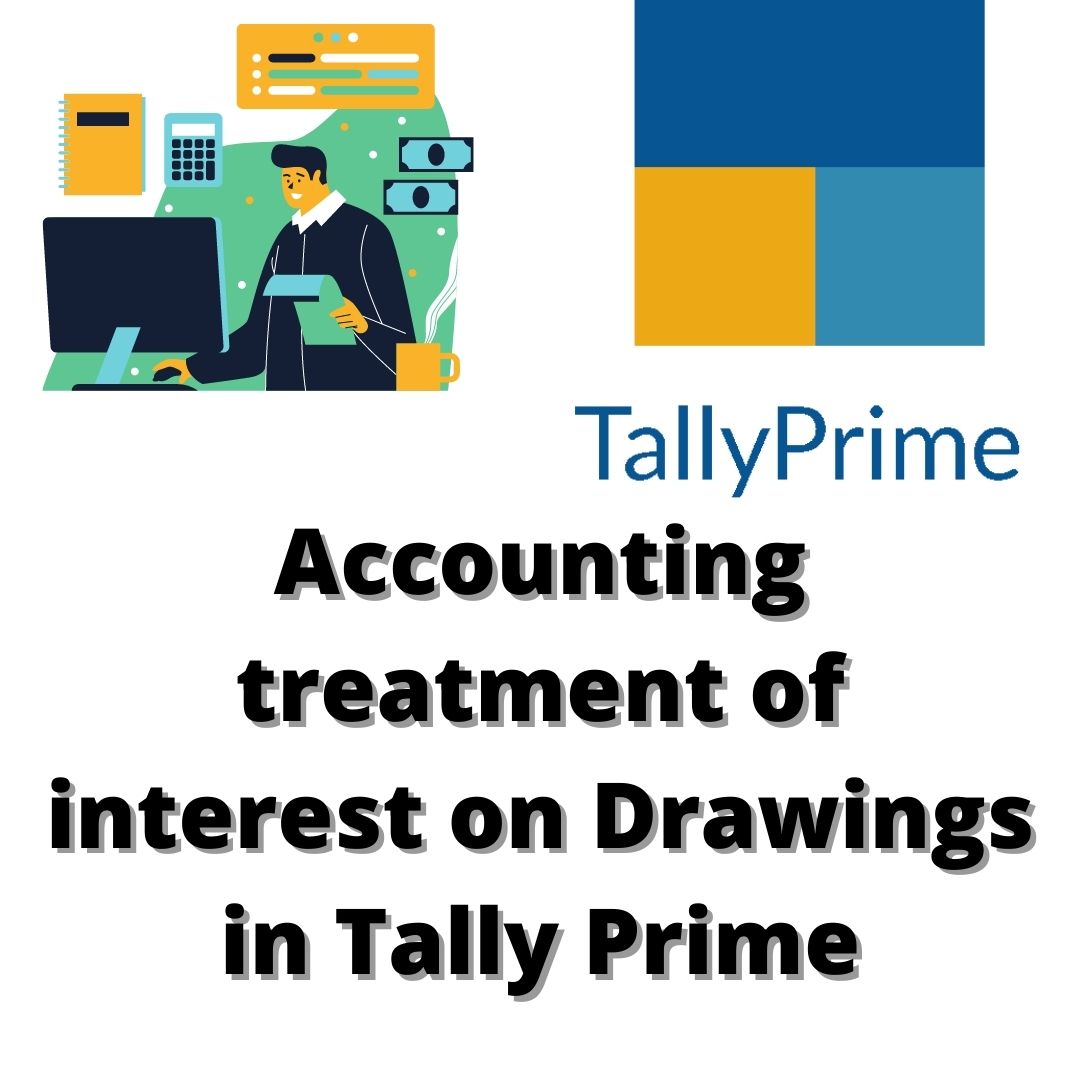 Accounting treatment of interest on Drawings in Tally