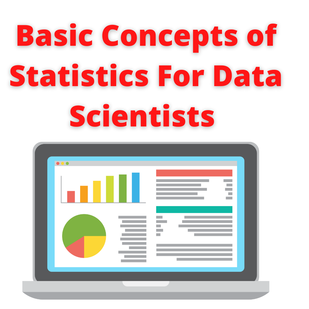 Concepts of Statistics For Data Scientists and analytics
