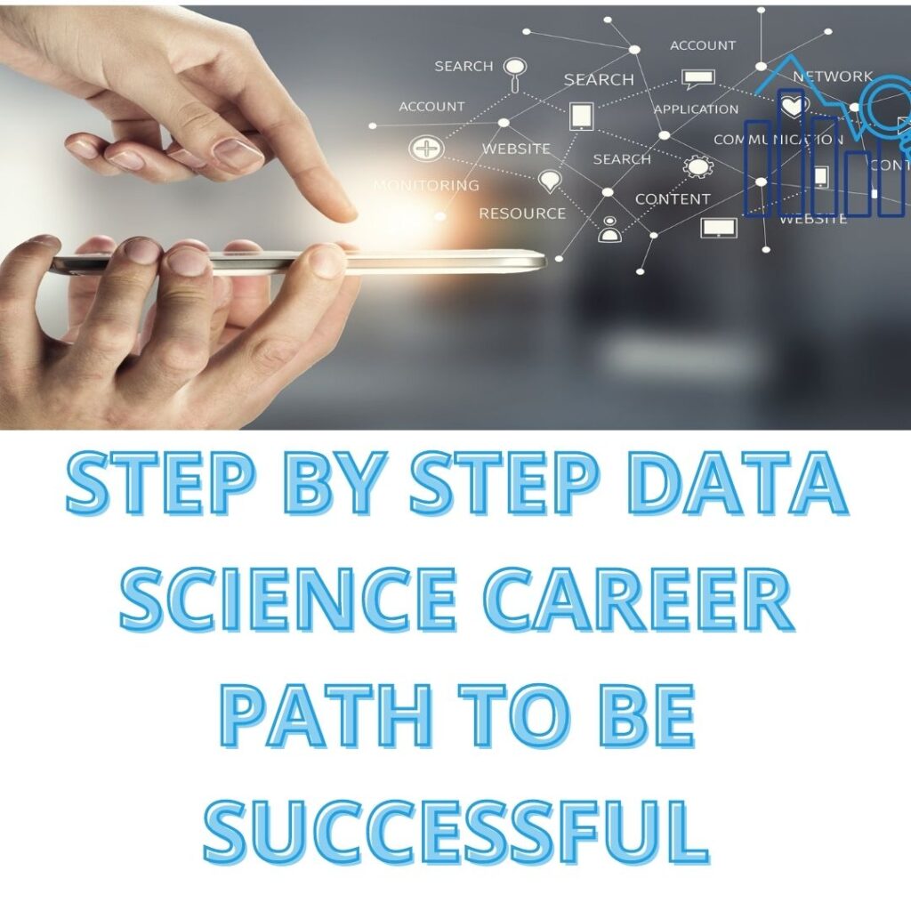 DATA SCIENCE CAREER PATH TO BE SUCCESSFUL