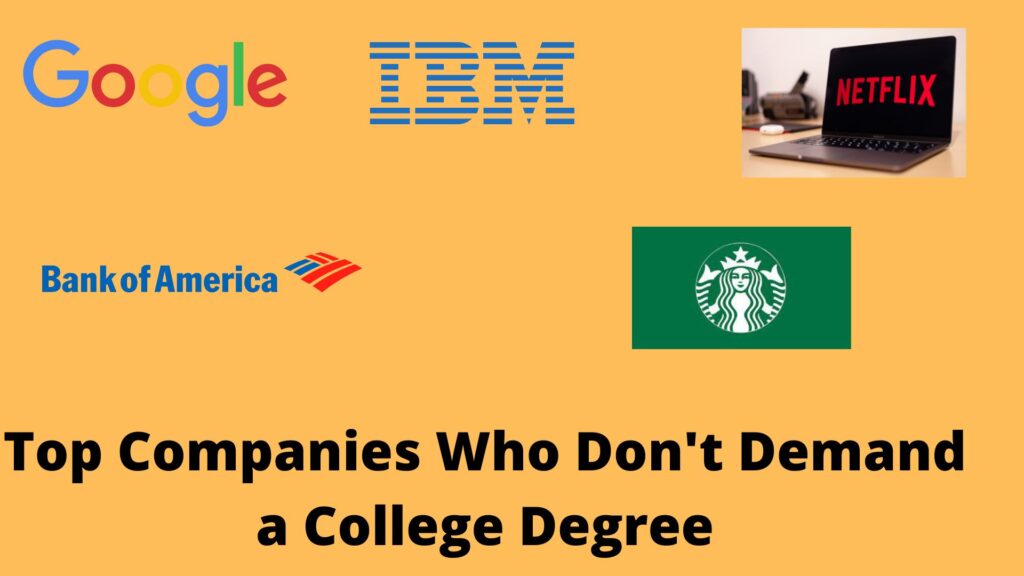 Companies Who Don't Demand a College Degree