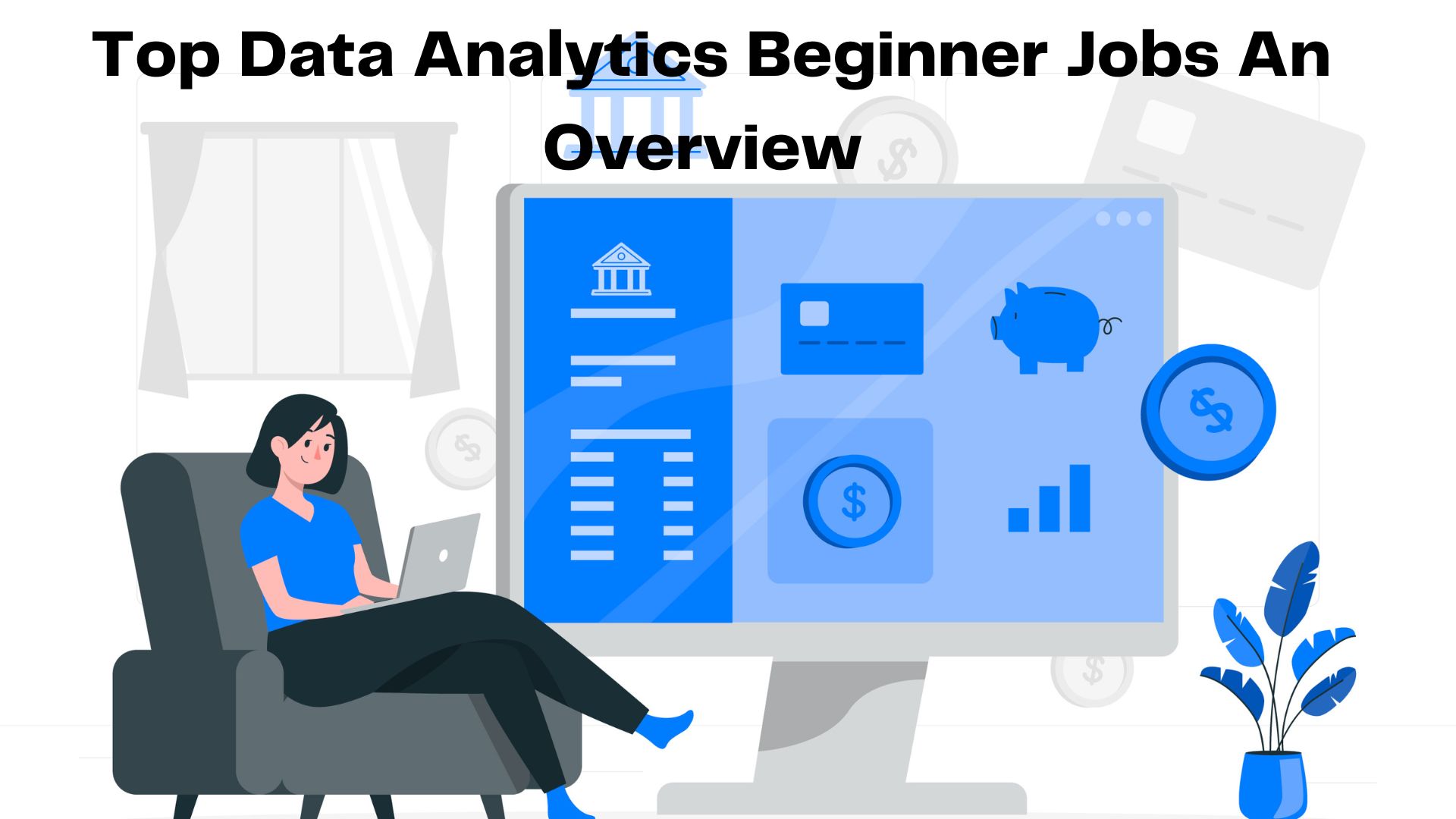 Top Data Analytics beginner Jobs An overview 2023