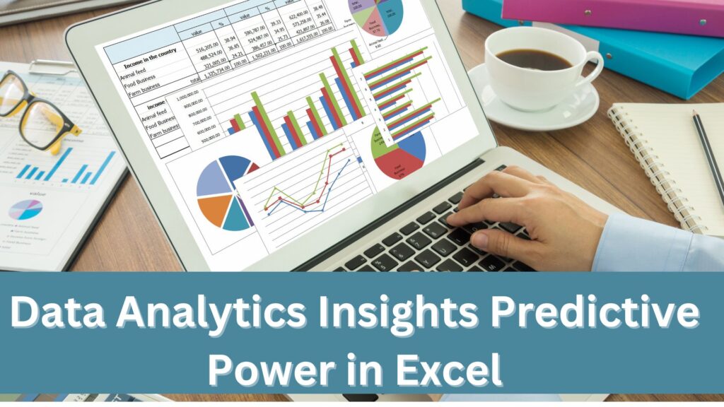 Data Analytics Insights Predictive Power in Excel