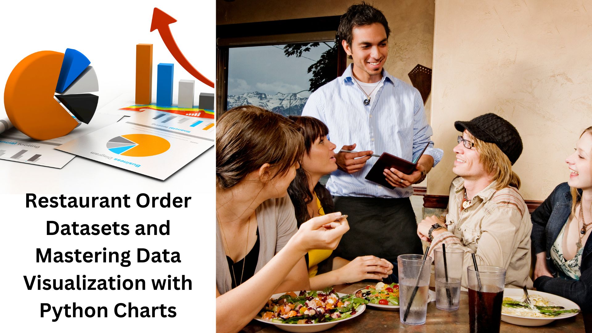 Restaurant Order Datasets and Mastering Data Visualization with Python Charts