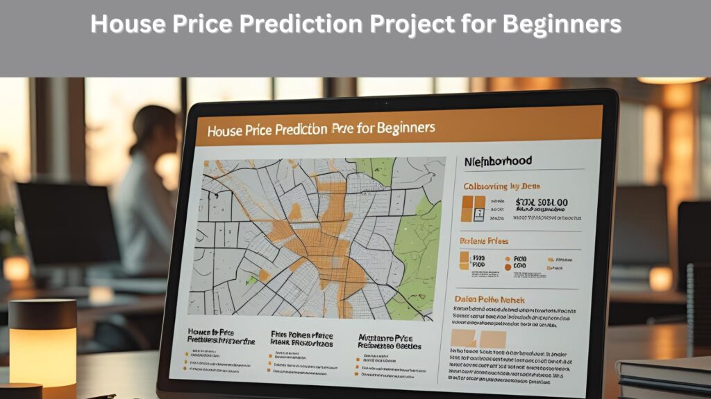 House price prediction project for beginners using regression