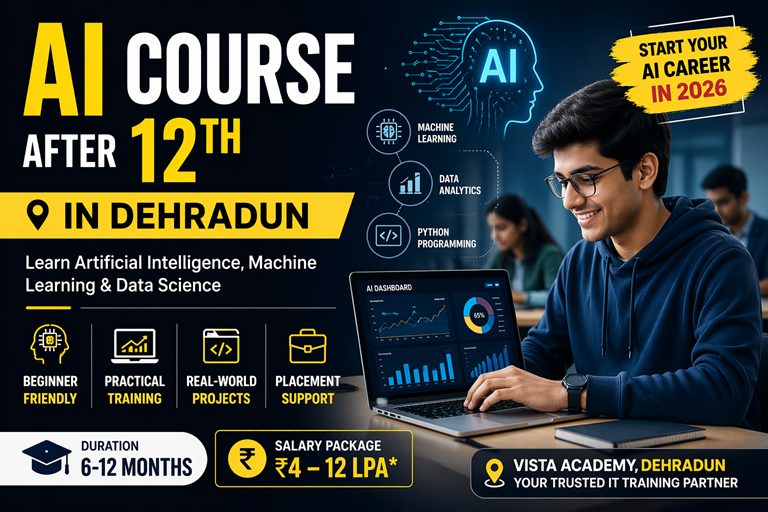 AI course after 12th in Dehradun with salary, roadmap and career opportunities